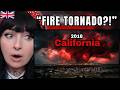 British Girl Reacts to America’s FIRST Fire Tornado (California 2018)