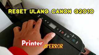 Cara Reset Canon G2010 Tanpa Software | Printer Error, Atasi dengan Mudah screenshot 5