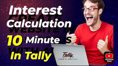 Become a Tally Pro: Step-by-Step Interest Calculation Guide (@YouTube)