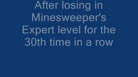 Minesweeper being a dick...