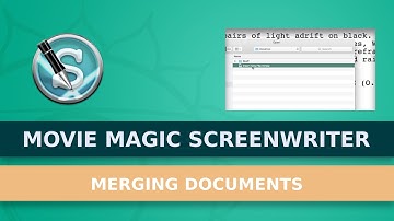 Merging Screenplay Documents With Movie Magic Screenwriter