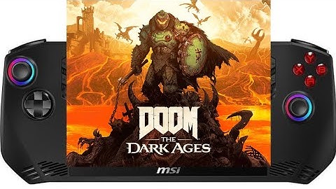 DOOM The Dark Ages - MSI Claw A1M Intel Ultra 5