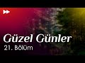 Podcast Güzel Günler 21 Bölüm 2023 HD Quality Full Episode Of Podcast HD 