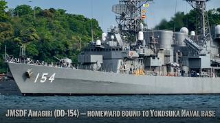 JMSDF Amagiri (DD-154) — Homeward Bound to Yokosuka Naval Base