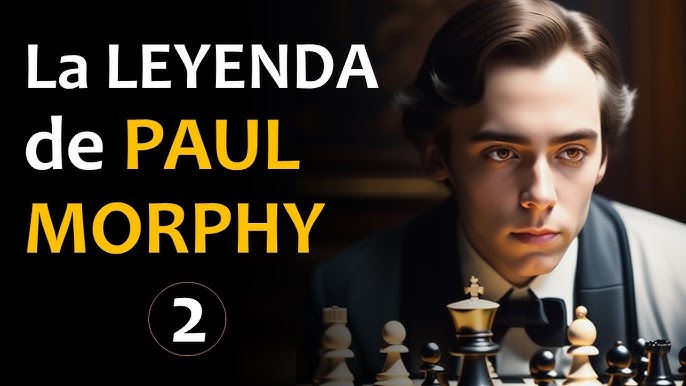 PAUL MORPHY GENIO TOTAL! UNA JOYA BRILLANTE 