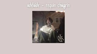 Requin Chagrin - Adélaïde (slowed) + lyrics Resimi