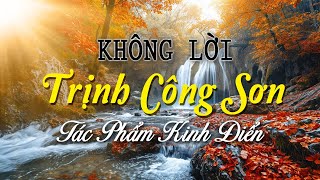 Nhạc Không Lời Trịnh Công Sơn Những Tác Phẩm Kinh Điển, Hòa Tấu SlowRock Êm Ái Như Cơn Gió Thoảng