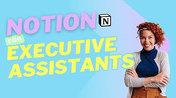 Notion for Executive Assistants