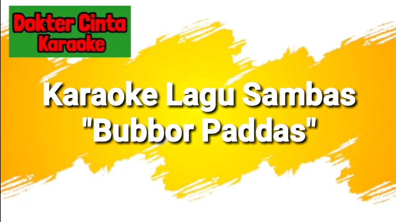 Karaoke Lagu Sambas Bubbor Paddas