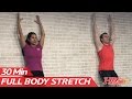 30 Minute Full Body Stretching Routine - Total Body Stretch Exercises Improve Flexibility & Mobility