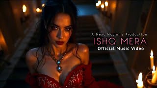 Ishq Mera (Official Music Video) | Jubin Noutial | Next Motion Tseries