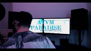 ATVM Paradise (Official music video)