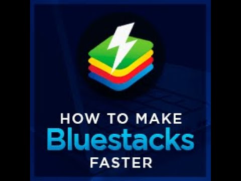 How to speed up BlueStacks App Player in a Windows PC