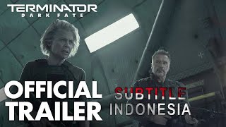 TERMINATOR DARK FATE  Trailer - Subtitle Indonesia (Sub Indo)