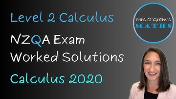 2020 Level 2 Calculus External Paper 91262 Worked Solutions