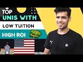 Cheapest Universities in USA with HIGH ROI || Top USA Universities with low Tuition