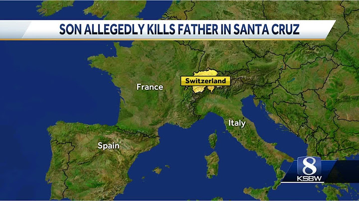 Santa Cruz County man accused of killing father arrested in Switzerland
