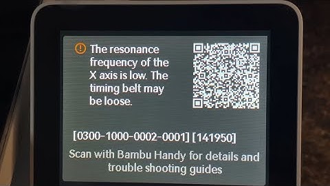 Bambu A1 ERROR! The resonance frequency of the X axis is low. The timing belt may be loose.