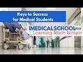 Medical school  ultimate keys to success for medical students