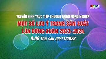 Trailer truyền hình trực tiếp chương trình nông nghiệp ngày 03/11