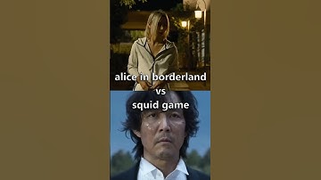 Alice in Borderland 🎲 Vs Squid Games🦑
