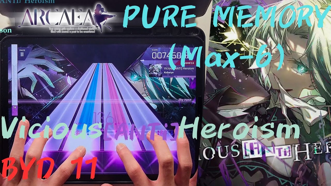 [Arcaea]｜BYD Chain #1 : 271BPMの暴力加強版｜Vicious [ANTi] Heroism (BYD 11) PURE MEMORY (Max-6) 10001766pts