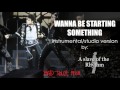 Michael Jackson | Wanna be starting something - BAD World Tour - instrumental/studio version