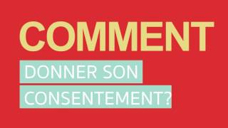 Comprendre le consentement