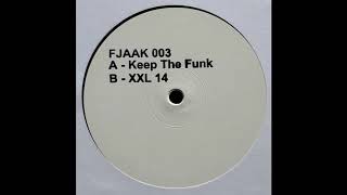 Miniatura de vídeo de "FJAAK - Keep The Funk"