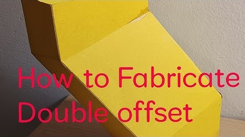 How to Fabricate Double offset