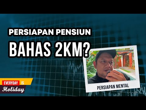 PERSIAPAN PENSIUN BAHAS KESEHATAN, KEUANGAN DAN MENTAL