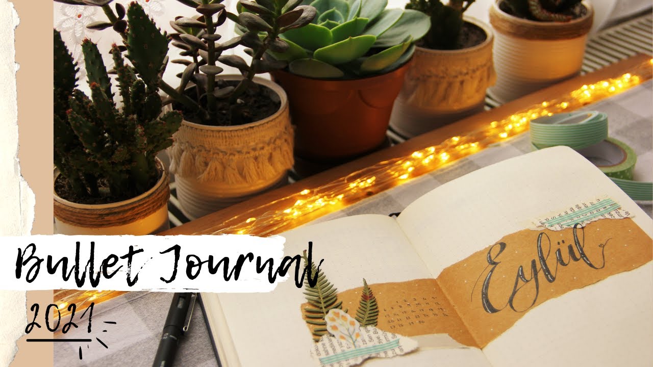 2021 Türkçe Bullet Journal Eylül Ayı // Rutinlere Dönüş ve Motivasyon / Kolay Tasarım // Sessiz Vlog