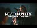 Never Run Dry | Live | Rock City Worship