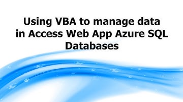AW: Using VBA to manage data in Access Web App Azure SQL Databases