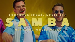 Смотреть клип Younotus X Louis Iii - Samba