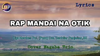 Rap Mandai Na Otik (Lyrics) || Cipt Kombes Pol (Purn) Drs Bachtiar Panjaitan,SE