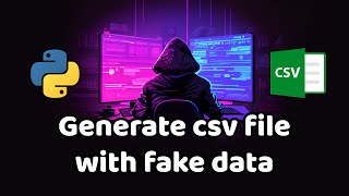 Generate csv file with fake data | بالعربي