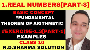 CLASS 10 REAL NUMBERS EXERSICE-1.3[PART-1] R.D.SHARMA SOLUTION | NCERT Solutions 2025