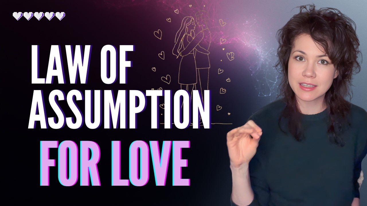 The Law of Assumption for Love