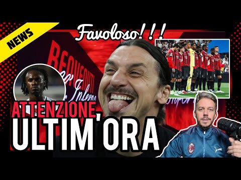 📣LO DANNO AL MILAN🔔FAVOLOSO‼️GRANDE NOTIZIA😱DITO NELLOCCHIO A IBRA🚨SVEGLIA!!!🔥UNICO! Milan Hello