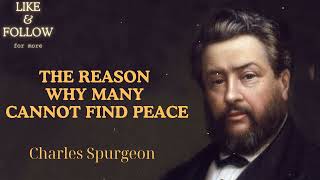 The Reason Why Many Cannot Find Peace  SpurgeonSermon