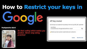 Process of Restricting the Google API Keys