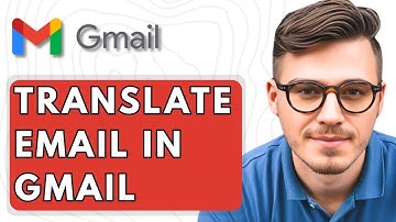 How To Translate Email In Gmail [2025 Guide]