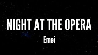 Night At The Opera - Emei (Lyrics)
