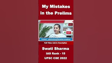 My Mistakes in the Prelims | Swati Sharma | IAS Rank-15 | CSE 2022 | #shorts #upsc #interview
