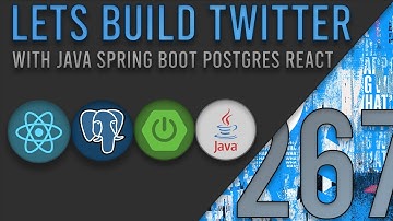 Lets Build Twitter From the Ground Up: Episode 267 || Java, Spring Boot, PostgreSQL and React