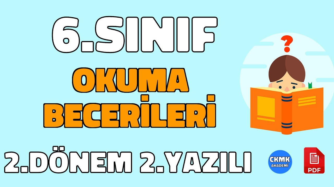 6.Sınıf OKUMA BECERİLERİ 2. Dönem 2. Yazılı Soruları ve Çözümü
