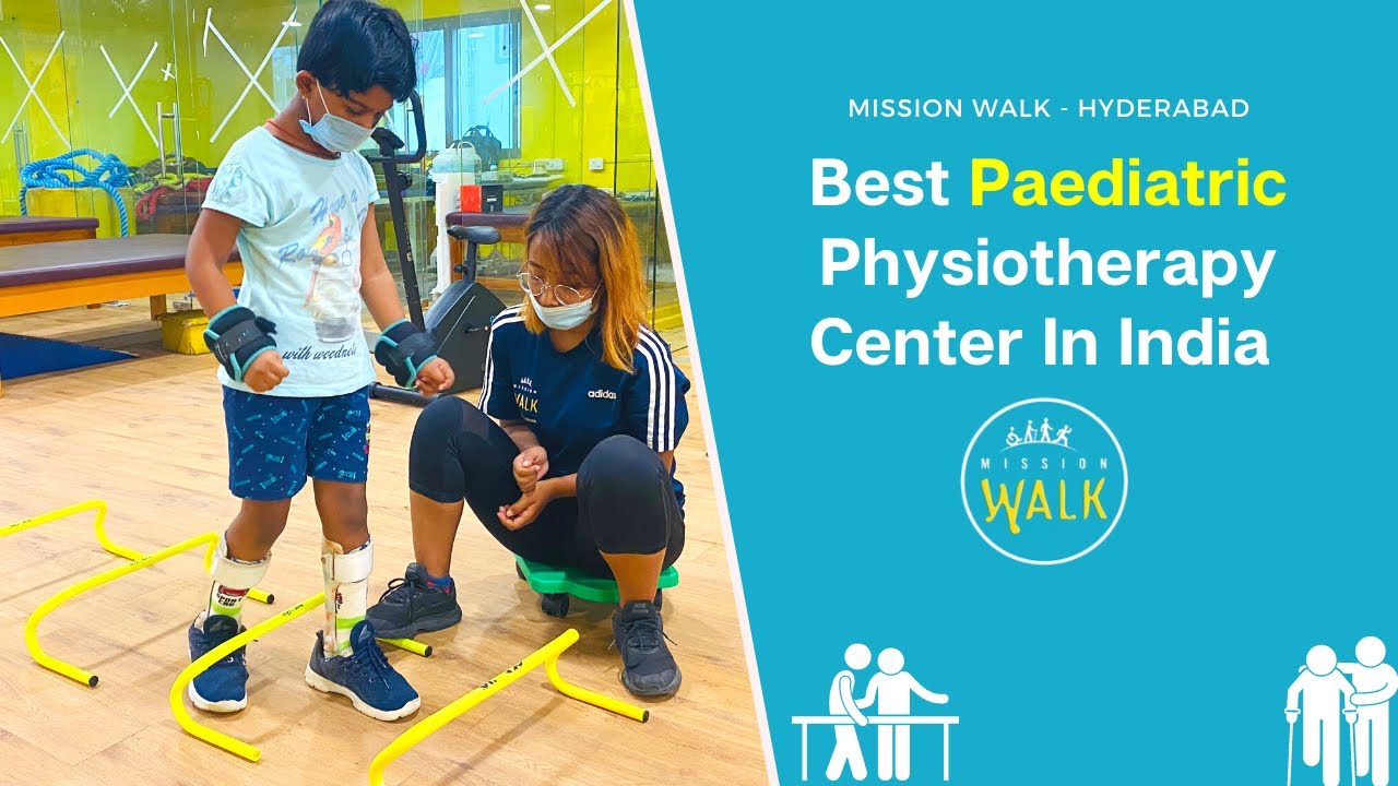 Peadiatric Physiotheraphy Center in Hyderabad Mission Walk