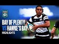RD 7 HIGHLIGHTS | Bay of Plenty v Hawke's Bay (Bunnings NPC 2025)