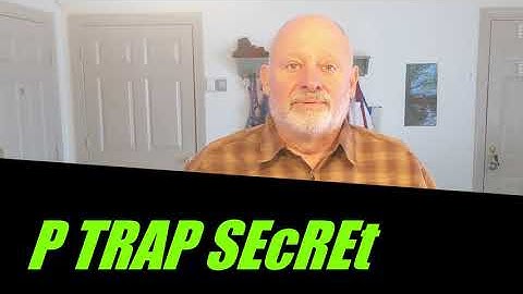 P TRAP leak avoided